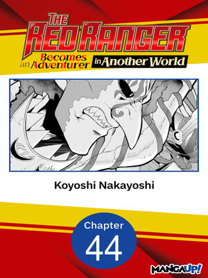 cover image of The Red Ranger Becomes an Adventurer in Another World #044